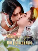 Abre Los Ojos, Mi Marido Multimillonario cover art