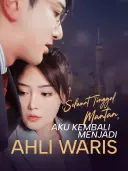 Sampul Selamat Tinggal Mantan, Aku Kembali Menjadi Ahli Waris