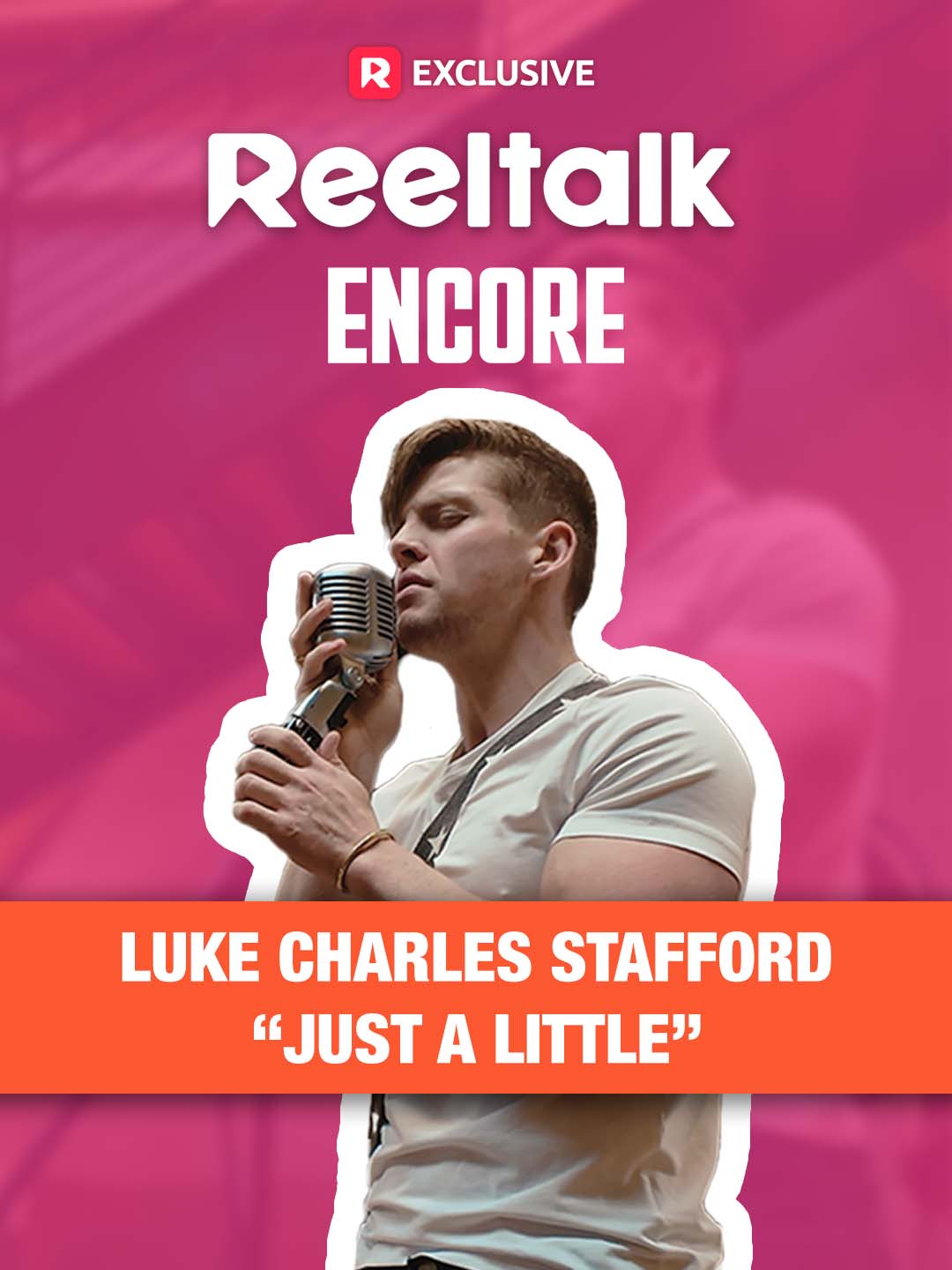 ReelTalk Encore-Luke Charles Stafford-Just A Little (Live) cover art