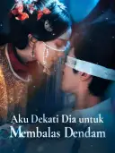 Aku Dekati Dia untuk Membalas Dendam cover art