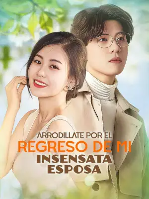 Arrodíllate por el Regreso de mi Insensata Esposa cover art