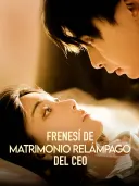 Frenesí de Matrimonio Relámpago del CEO cover art