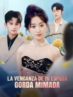 La venganza de mi esposa gorda mimada