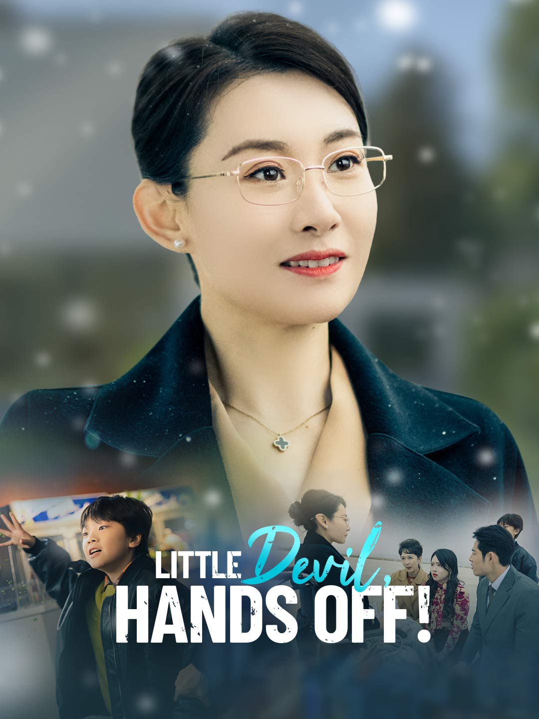 Little Devil, Hands Off! Movie Watch Online | ReelShort