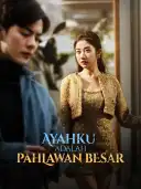 Sampul Ayahku Adalah Pahlawan Besar