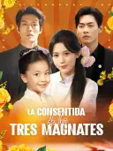 La consentida de los tres magnates cover art