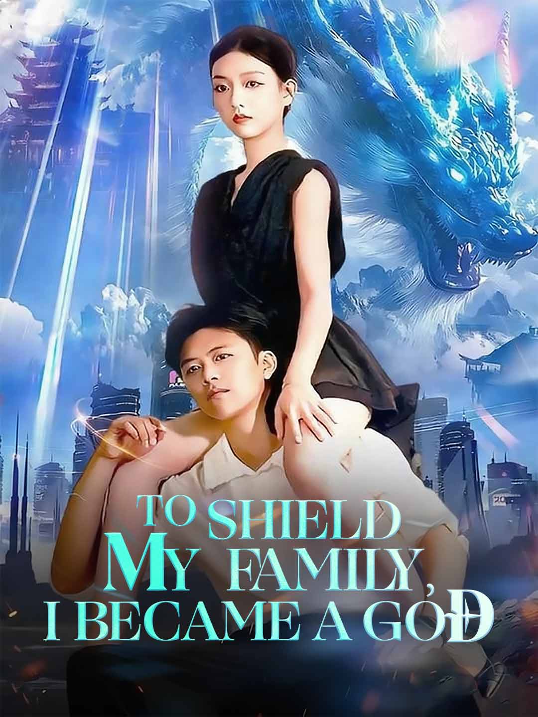 To Shield My Family, I Became A God cover art
