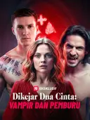Sampul Dikejar Dua Cinta: Vampir dan Pemburu