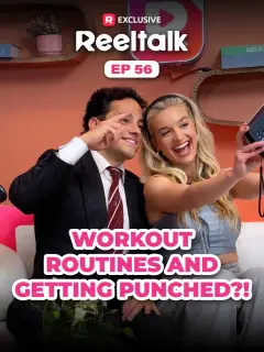 ReelTalk EP 56-Workout Routines and Getting Punched?!