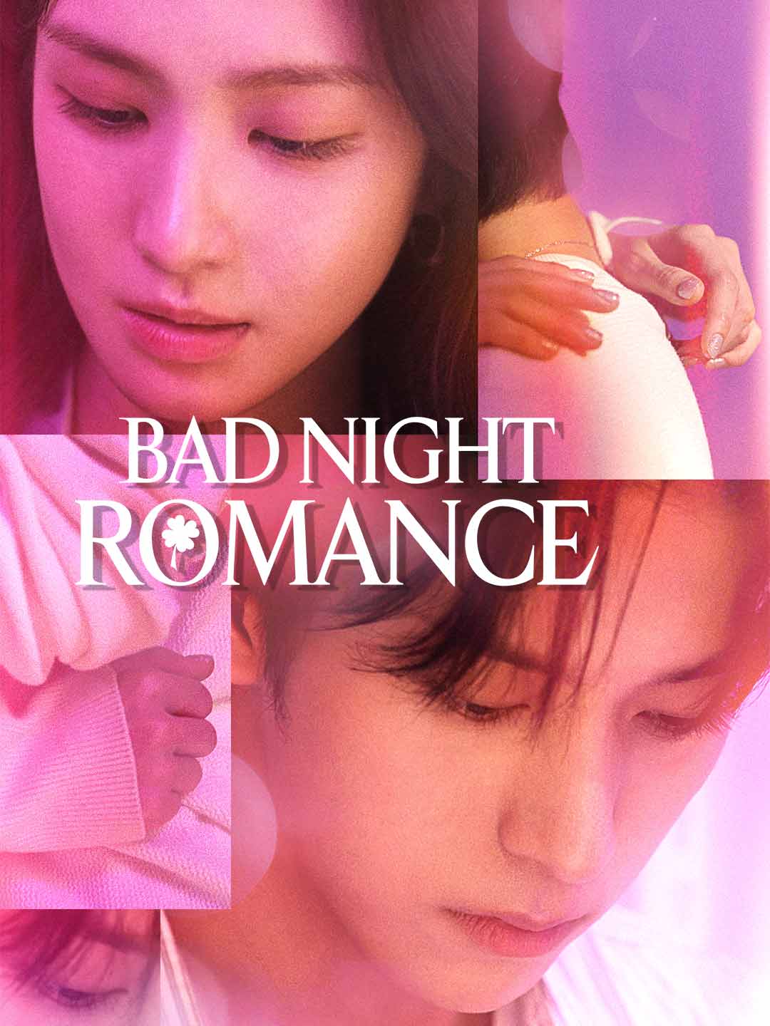 BAD NIGHT ROMANCE
