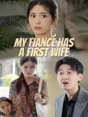 My Fiancé Has a First Wife cover art
