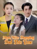 Mom, We're Dumping Dad This Time cover art