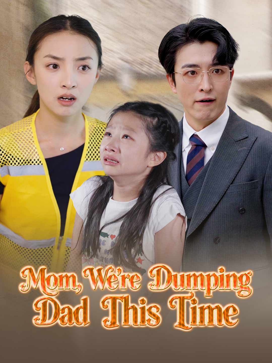 Mom, We're Dumping Dad This Time cover art