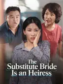 The Substitute Bride Is an Heiress cover art