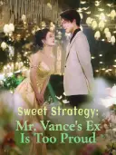 Sweet Strategy: Mr. Vance's Ex Is Too Proud cover art