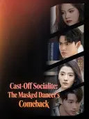 Cast-Off Socialite: The Masked Dancer's Comeback cover art