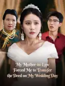 My Mother-in-Law Forced Me to Transfer the Deed on My Wedding Day cover art