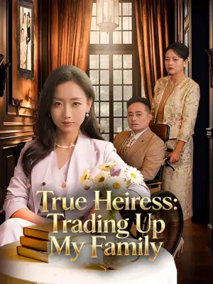 True Heiress: Trading Up My Family cover art