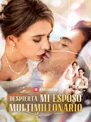 Despierta, Mi Esposo Multimillonario cover art