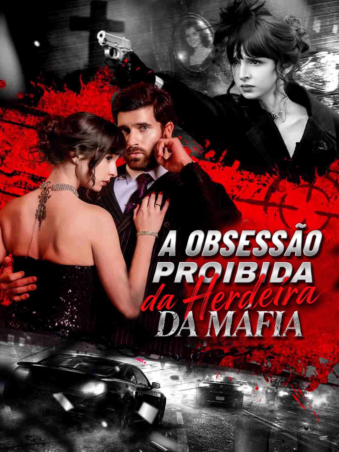 A Obsessão Proibida da Herdeira da Máfia