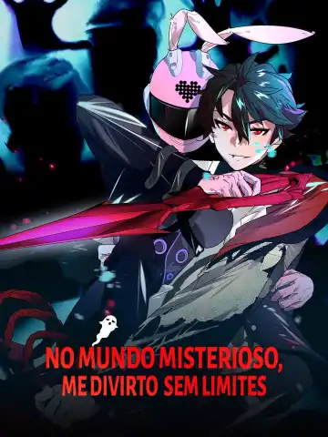 No mundo misterioso, me divirto sem limites