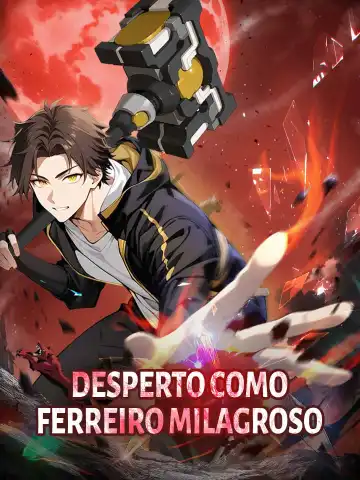 Desperto como ferreiro milagroso