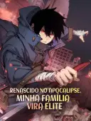 Renascido no apocalipse, minha família vira elite cover art
