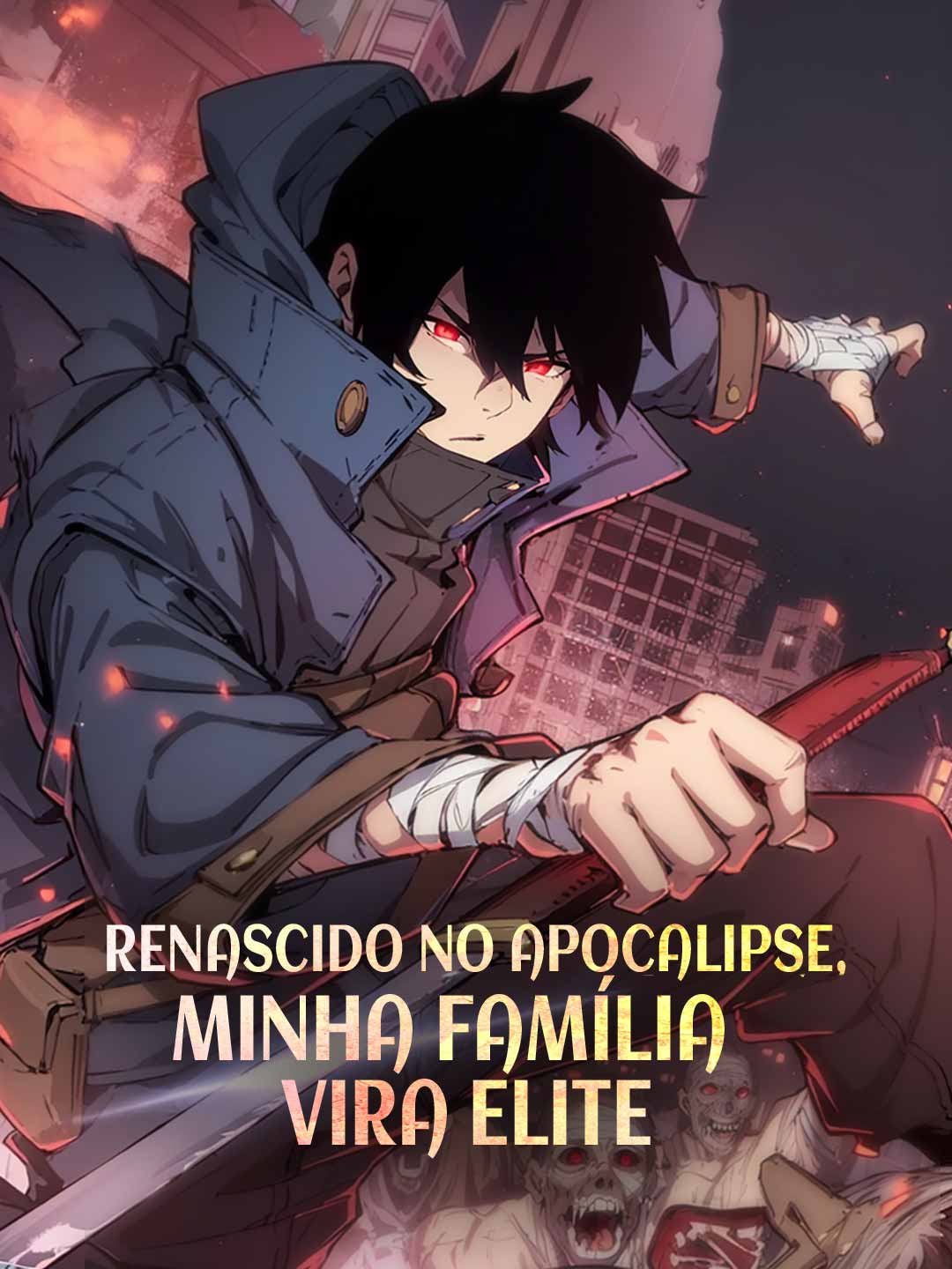 Renascido no apocalipse, minha família vira elite