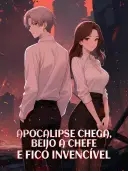 Apocalipse chega, beijo a chefe e fico invencível cover art