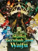 Skillku Berubah Jadi Waifu cover art